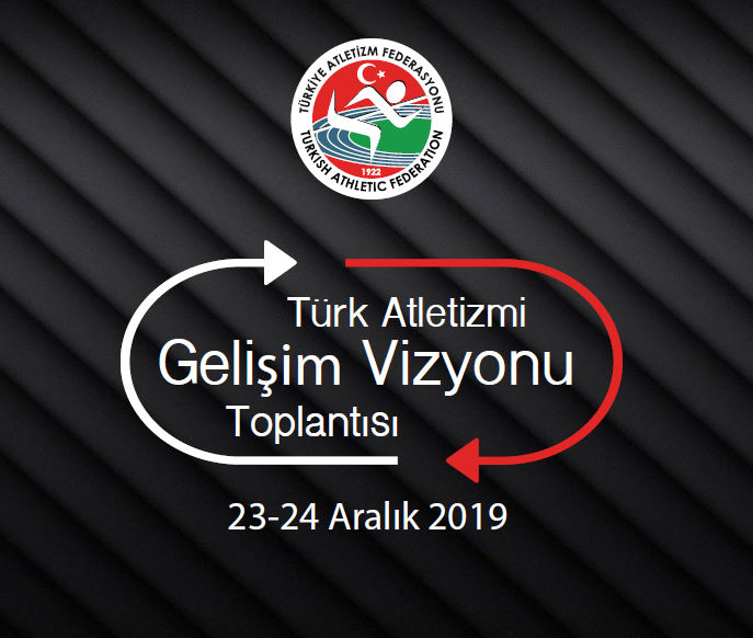 Türk Atletizmi Gelişim Vizyonu Toplantısı