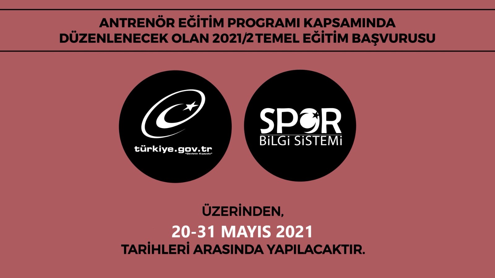 2021/2 Antrenör Temel Eğitim Başvuruları