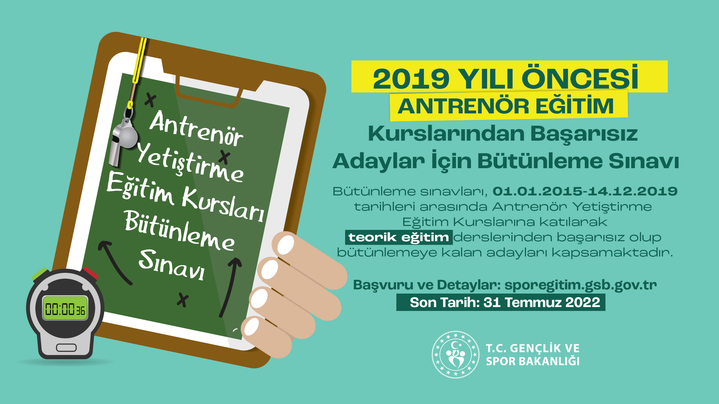 2019 Yılı Öncesi Antrenör Eğitim Kurslarından Başarısız Adaylar İçin Bütünleme Sınavı